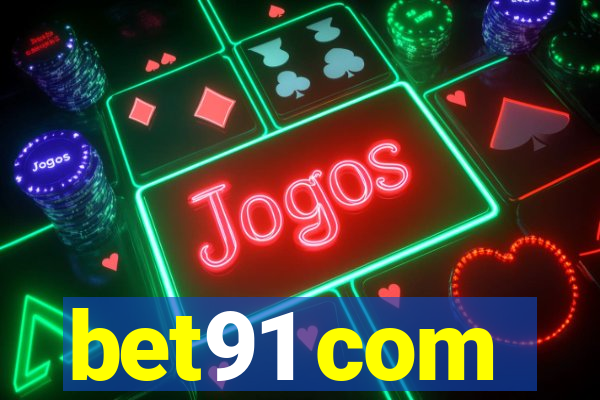 bet91 com